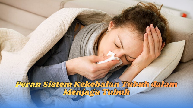 peran sistem kekebalan tubuh